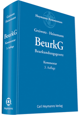 BeurkG - Beurkundungsgesetz - Grziwotz, Herbert; Heinemann, Jörn