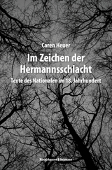 Im Zeichen der Herrmannsschlacht - Caren Heuer