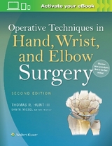 Operative Techniques in Hand, Wrist, and Elbow Surgery - Hunt, Thomas R.
