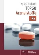 TOP 60 Arzneistoffe Rx - Stefanie Hendschler