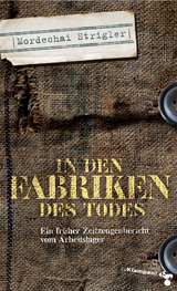 In den Fabriken des Todes - Mordechai Strigler