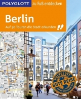 POLYGLOTT Reiseführer Berlin zu Fuß entdecken - Egelkraut, Ortrun