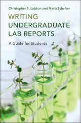 Writing Undergraduate Lab Reports - Lobban, Christopher S.; Schefter, María