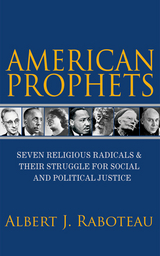 American Prophets -  Albert J. Raboteau