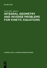 Integral Geometry and Inverse Problems for Kinetic Equations - Amirov, Anvar Kh.