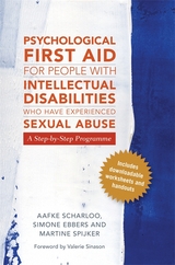 Psychological First Aid for People with Intellectual Disabilities Who Have Experienced Sexual Abuse -  Simone Ebbers-Mennink,  Aafke Scharloo,  Martine Spijker-van Vuren