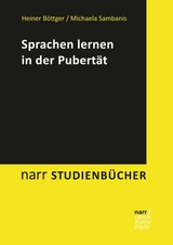 Sprachen lernen in der Pubertät - Heiner Böttger, Michaela Sambanis