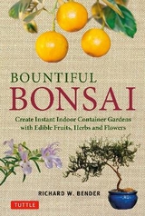 Bountiful Bonsai - Bender, Richard W.