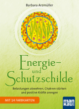 Energie- und Schutzschilde - Barbara Arzmüller