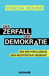 Der Zerfall der Demokratie - Yascha Mounk