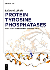 Protein Tyrosine Phosphatases - Lalima G. Ahuja