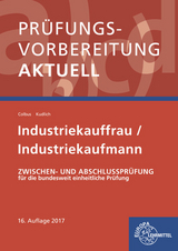 Prüfungsvorbereitung aktuell - Industriekauffrau/-mann - Colbus, Gerhard; Kudlich, Bernhard