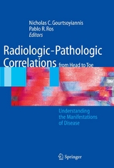 Radiologic-Pathologic Correlations from Head to Toe -  Nicholas C. Gourtsoyiannis,  Pablo R. Ros