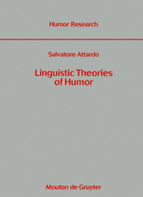 Linguistic Theories of Humor - Salvatore Attardo