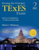 Passing the Principal TExES Exam - Wilmore, Elaine L.