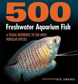 500 Freshwater Aquarium Fish - Jennings, Greg