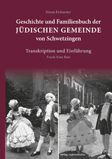 Geschichte und Familienbuch der jüdischen Gemeinde von Schwetzingen - Simon Eichstetter