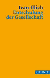 Entschulung der Gesellschaft - Ivan Illich