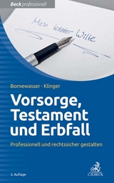 Vorsorge, Testament und Erbfall - Bornewasser, Ludger; Klinger, Bernhard F.