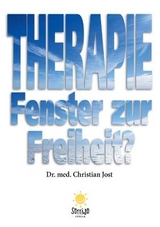 Therapie – Fenster zur Freiheit? - Dr. med. Christian Jost