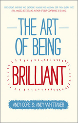 Art of Being Brilliant -  Andy Cope,  Andy Whittaker