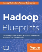 Hadoop Blueprints - Anurag Shrivastava, Tanmay Deshpande