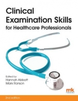 Clinical Examination Skills for Healthcare Professionals - Abbott, Hannah; Ranson, Mark