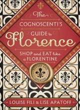 Cognoscenti's Guide to Florence - Fili, Louise