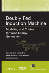 Doubly Fed Induction Machine -  Gonzalo Abad,  Grzegorz Iwanski,  Jesus Lopez,  Luis Marroyo,  Miguel Rodriguez