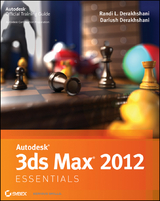 Autodesk 3ds Max 2012 Essentials - Randi L. Derakhshani, Dariush Derakhshani