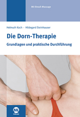 Die Dorn-Therapie - Koch, Helmuth; Steinhauser, Hildegard