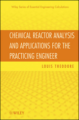 Chemical Reactor Analysis and Applications for the Practicing Engineer - Louis Theodore