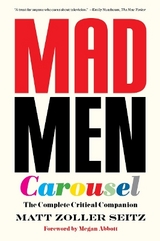 Mad Men Carousel (Paperback Edition) - Seitz, Matt Zoller