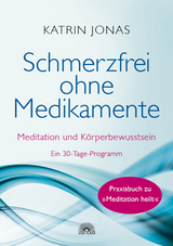 Schmerzfrei ohne Medikamente - Katrin Jonas