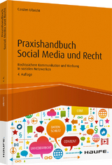 Praxishandbuch Social Media und Recht - Ulbricht, Carsten
