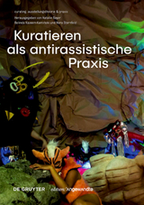 Kuratieren als antirassistische Praxis - 