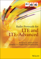 Radio Protocols for LTE and LTE-Advanced -  SungDuck Chun,  SungHoon Jung,  YoungDae Lee,  SungJun Park,  SeungJune Yi