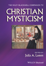 Wiley-Blackwell Companion to Christian Mysticism - 