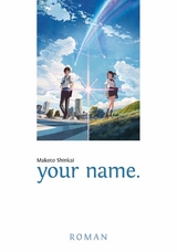 your name. - Makoto Shinkai