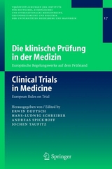 Die klinische Prüfung in der Medizin / Clinical Trials in Medicine - 