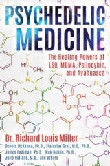 Psychedelic Medicine - Richard Louis Miller