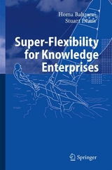 Super-Flexibility for Knowledge Enterprises - Homa Bahrami, Stuart Evans