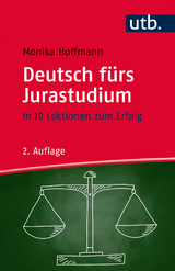 Deutsch fürs Jurastudium - Hoffmann, Monika