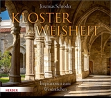 Klosterweisheit - Jeremias Schröder