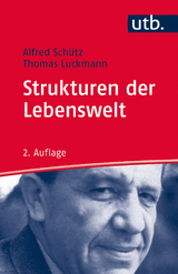 Strukturen der Lebenswelt - Alfred Schütz, Thomas Luckmann