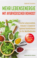 Mehr Lebensenergie mit ayurvedischer Rohkost - Gabriel Cousens