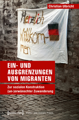 Ein- und Ausgrenzungen von Migranten - Christian Ulbricht