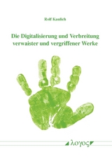 Die Digitalisierung und Verbreitung verwaister und vergriffener Werke - Rolf Kaulich