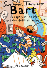 Bart, das sprechende Huhn und der Hüter der Weisheit - Susanna Tamaro