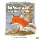 Ein Fuchs erzählt von Weihnachten - Nick Butterworth, Mick Inkpen